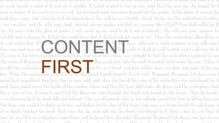 CONTENT
FIRST
 