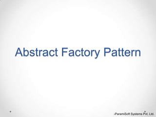 Design pattern (Abstract Factory & Singleton) | PPTX