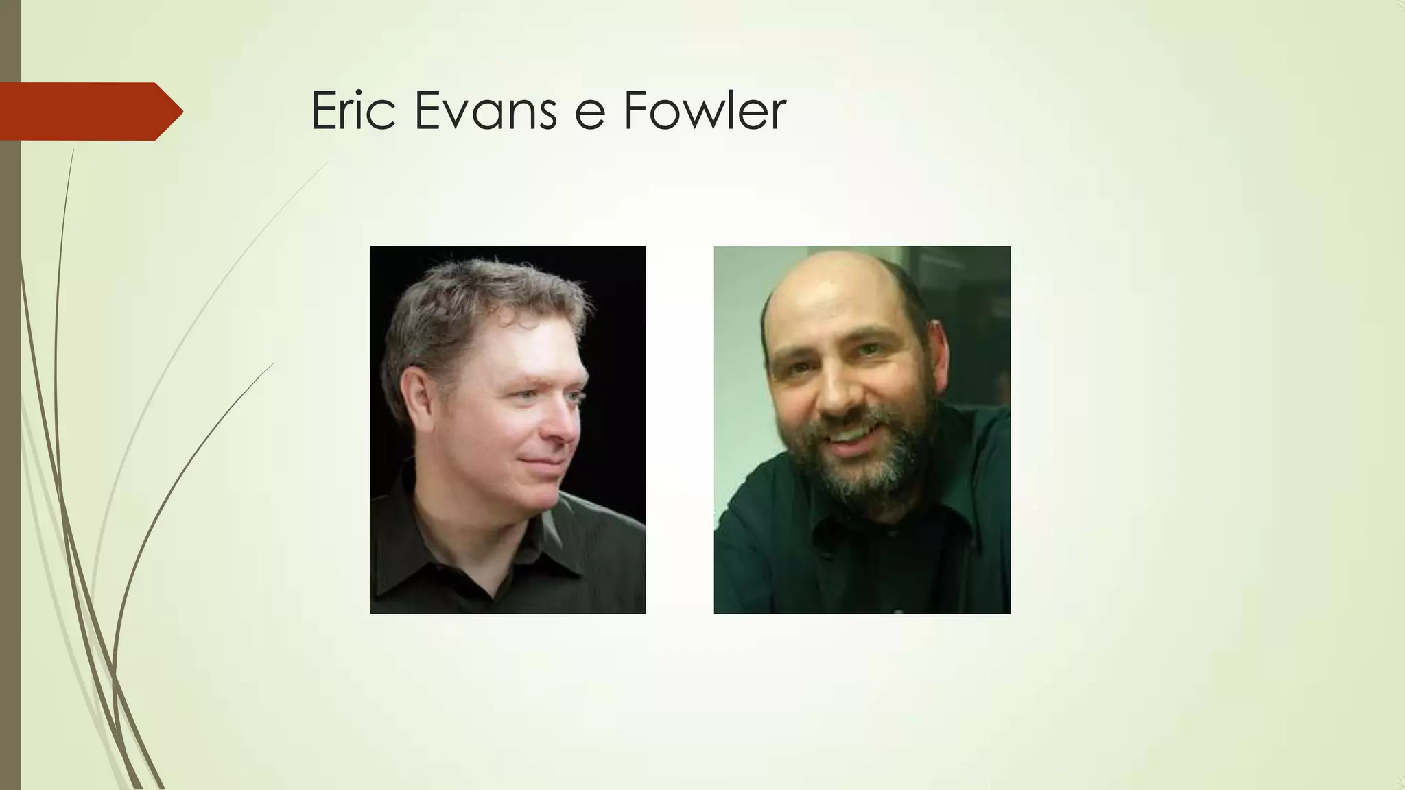 Eric Evans e Fowler