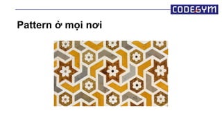 Design Pattern - Những công thức vàng trong thiết kế | PPTX