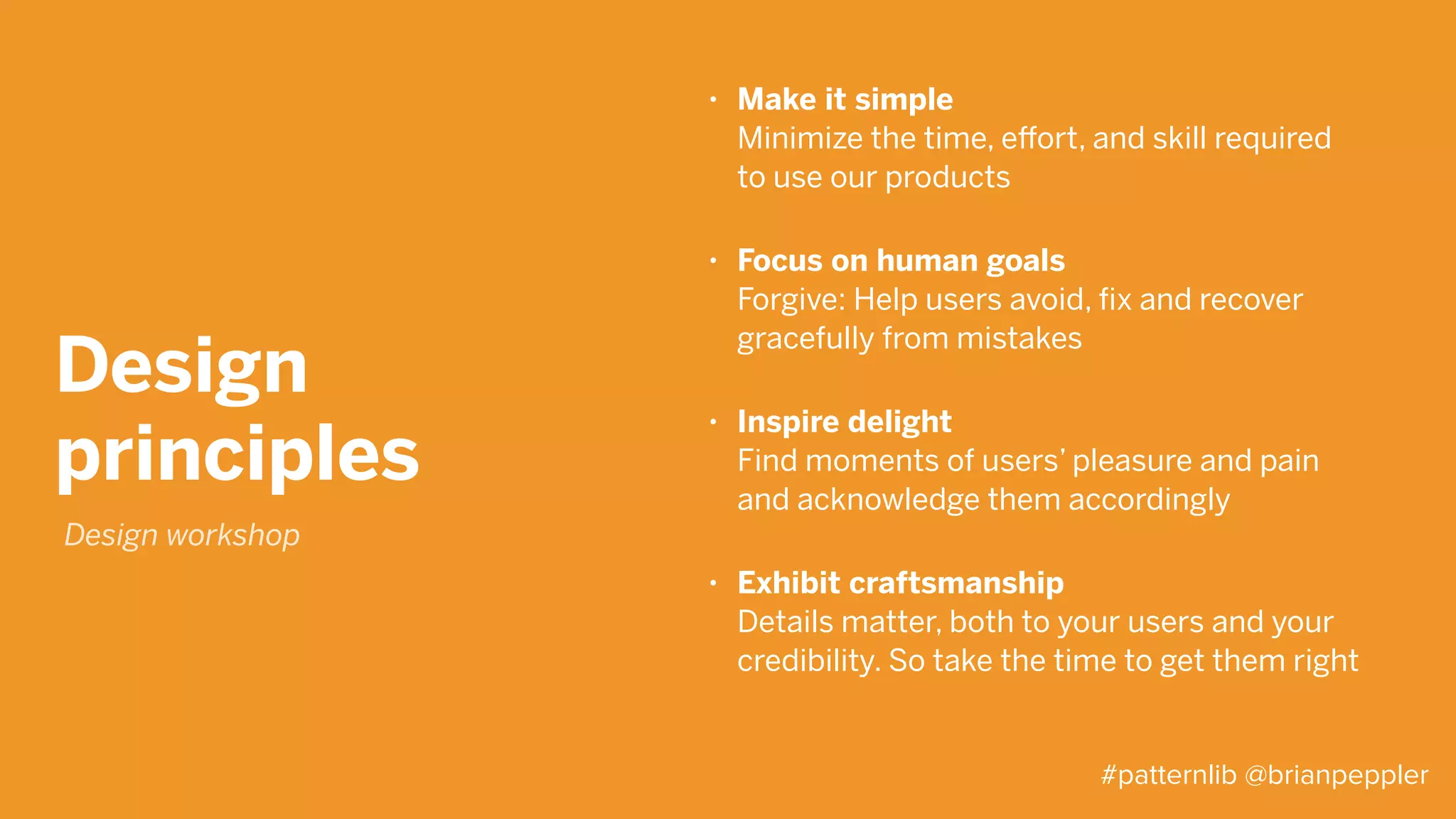 Affinity
diagram
Design workshop
#patternlib @brianpeppler
 