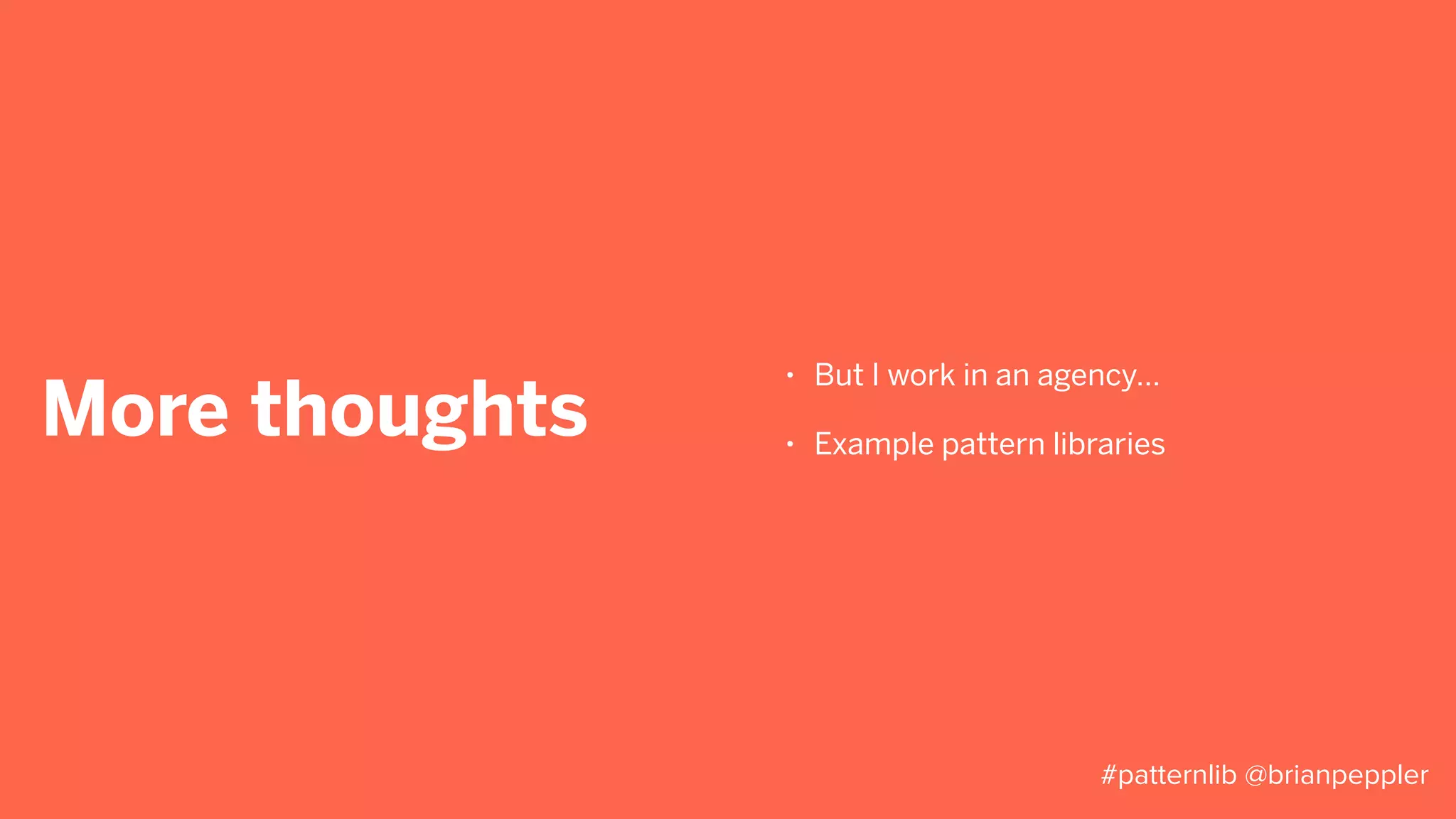 #patternlib @brianpeppler
 