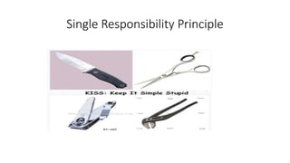 Single Responsibility Principle
 