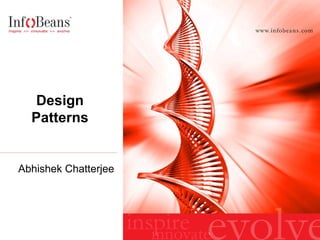 Design Patterns Abhishek Chatterjee 