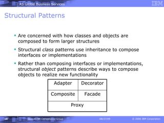 Structural Patterns A re concerned with how classes and objects are composed to form larger structures  Structural  class  patterns use inheritance to compose interfaces or implementations  Rather than composing interfaces or implementations, structural  object  patterns describe ways to compose objects to realize new functionality  Proxy Facade Composite Decorator Adapter 