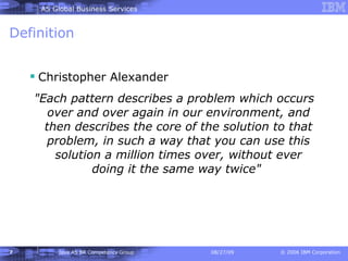 Definition Christopher Alexander  &quot;Each pattern describes a problem which occurs over and over again in our environment, and then describes the core of the solution to that problem, in such a way that you can use this solution a million times over, without ever doing it the same way twice&quot;   