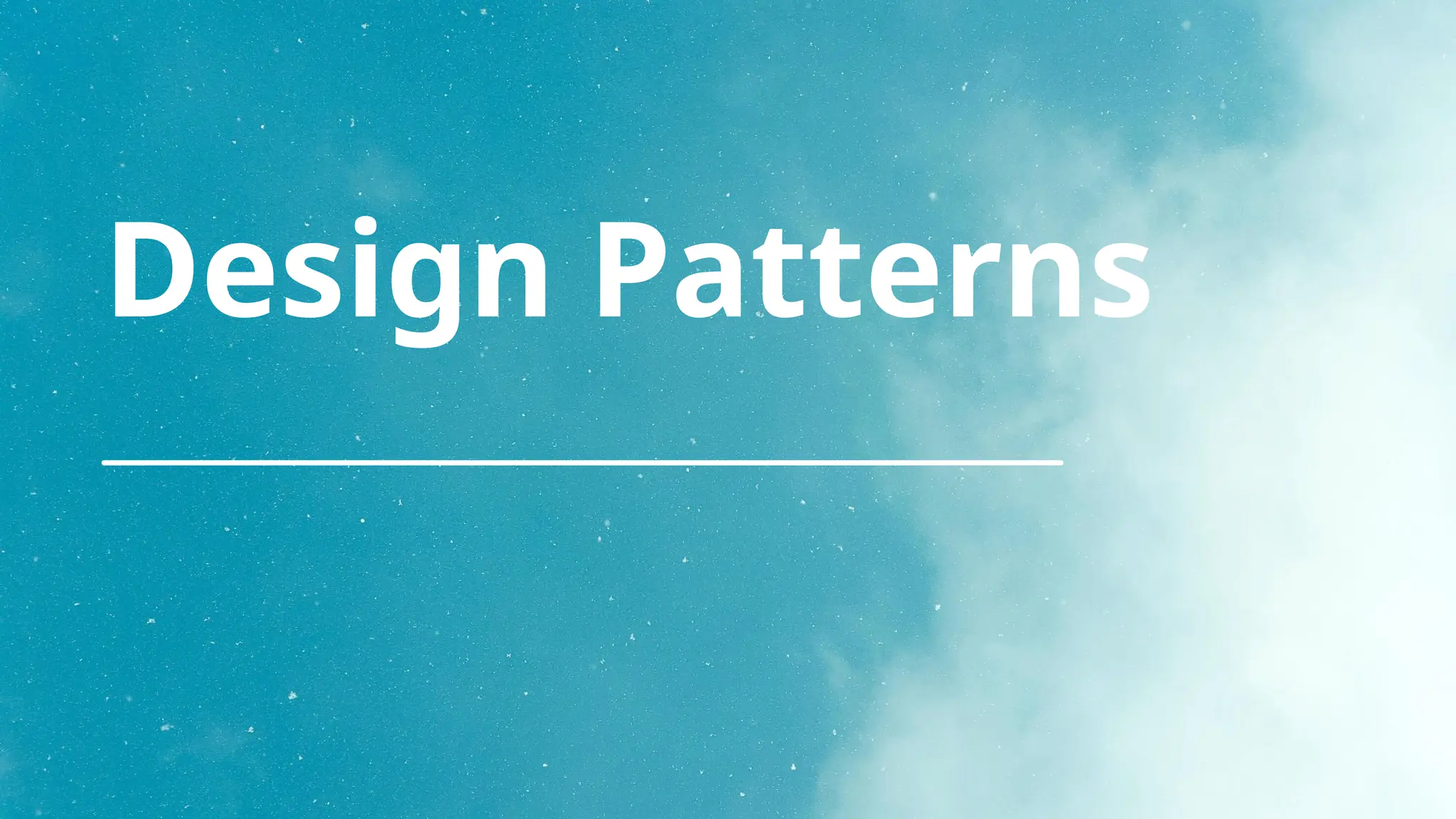Design Patterns
 