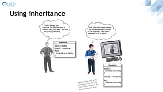 Using inheritance
 