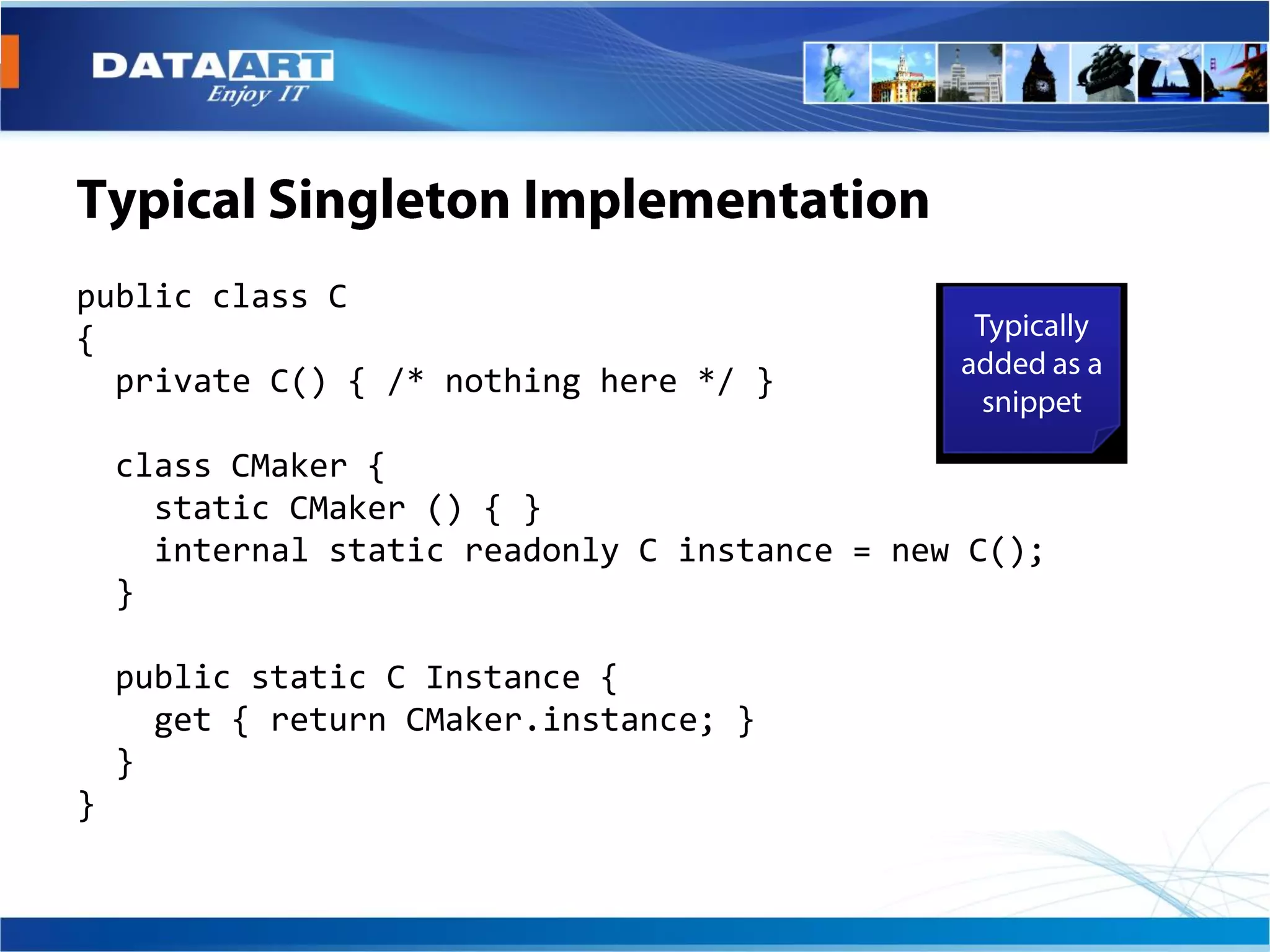 public class C
{
  private C() { /* nothing here */ }

    class CMaker {
      static CMaker () { }
      internal static readonly C instance = new C();
    }

    public static C Instance {
      get { return CMaker.instance; }
    }
}
 