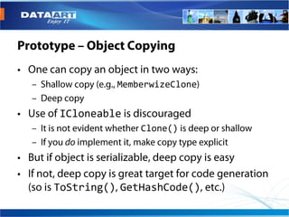 MemberwizeClone


ICloneable
              Clone()




ToString() GetHashCode()
 