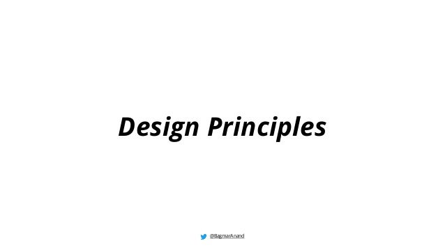 Design Principles
@BagmarAnand
 