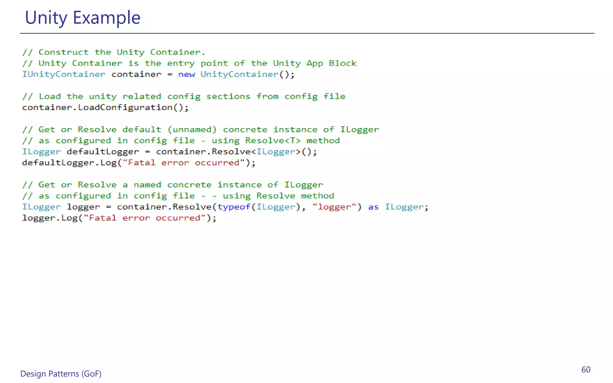 Unity Example




Design Patterns (GoF)   60
 