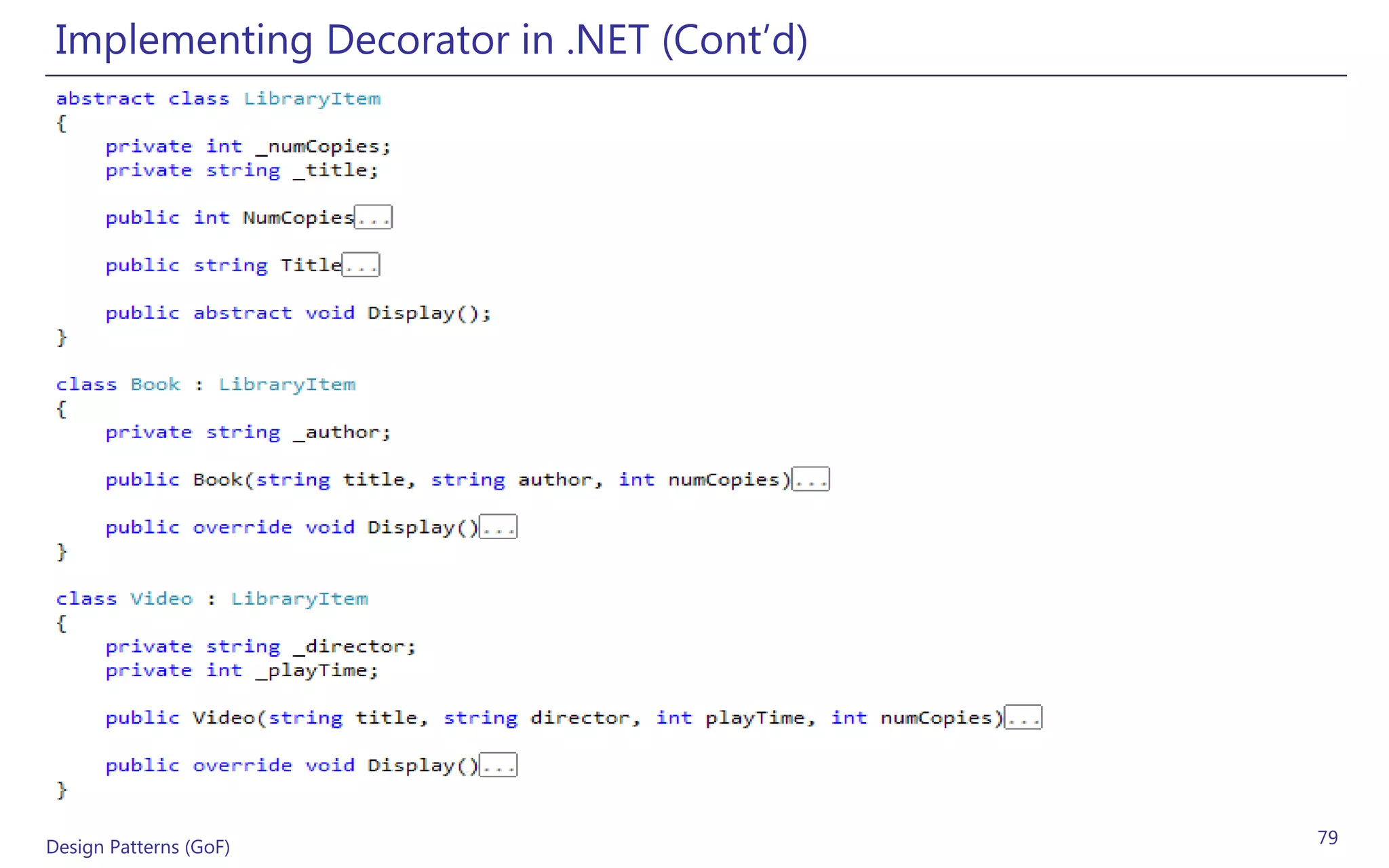 Implementing Decorator in .NET (Cont’d)




Design Patterns (GoF)                      79
 