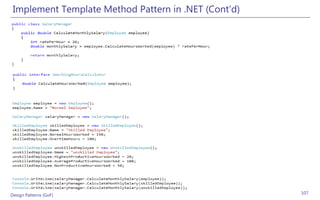 Implement Template Method Pattern in .NET (Cont’d)




Design Patterns (GoF)                                 107
 