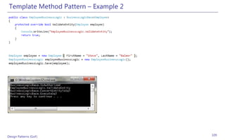 Template Method Pattern – Example 2




Design Patterns (GoF)                  109
 