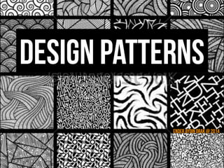 Design patterns
Ender Aydin Orak @ 2014
 