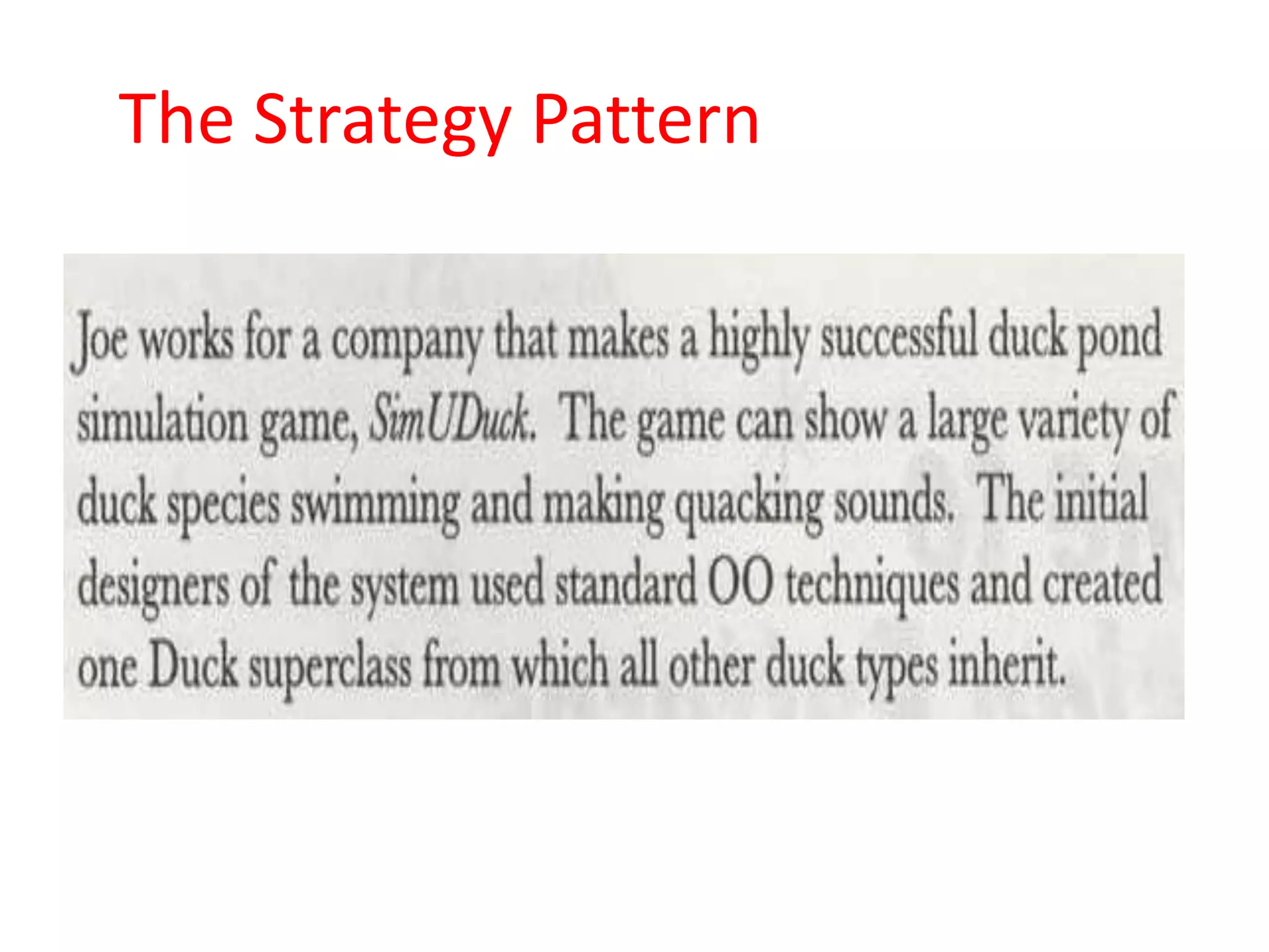 The Strategy Pattern
 