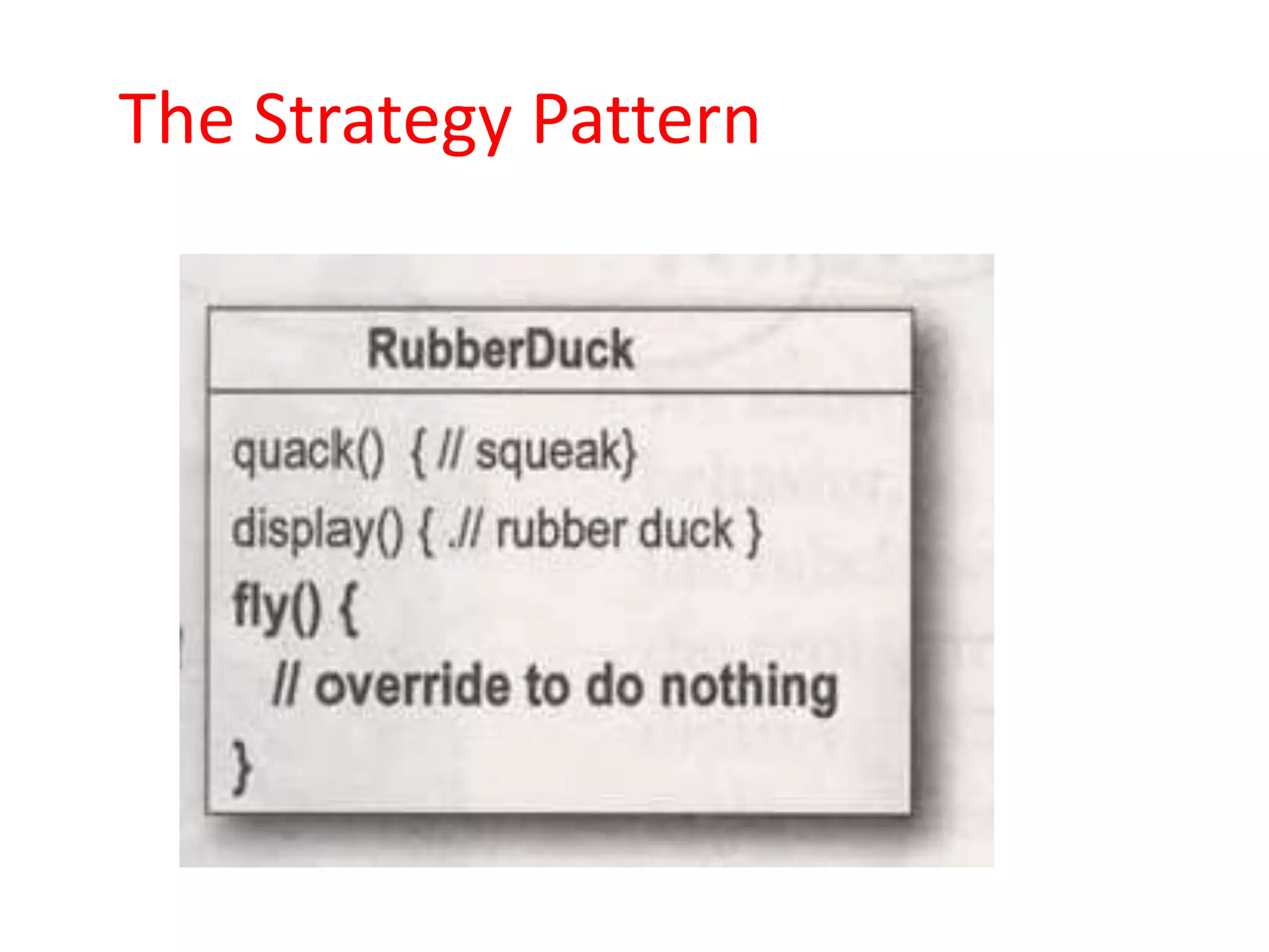 The Strategy Pattern
 