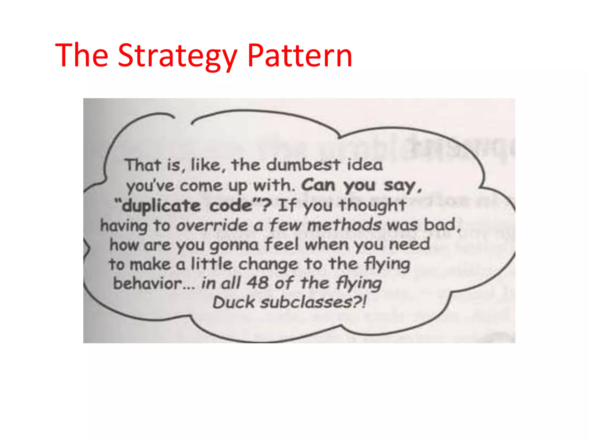 The Strategy Pattern
 