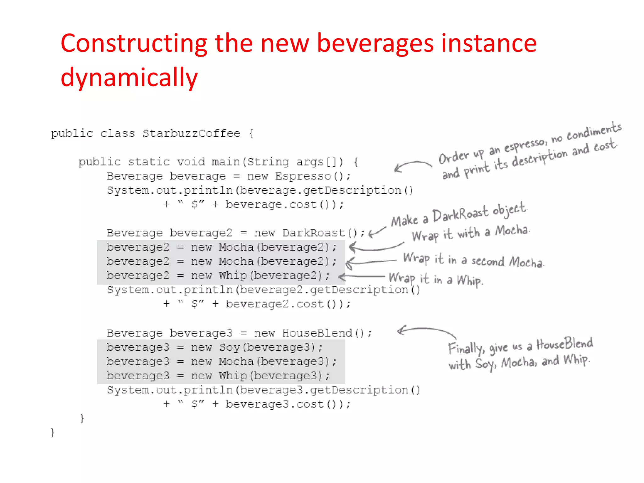 Constructing the new beverages instance
dynamically
 