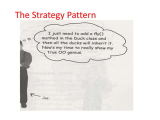 The Strategy Pattern
 