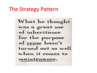 The Strategy Pattern
 