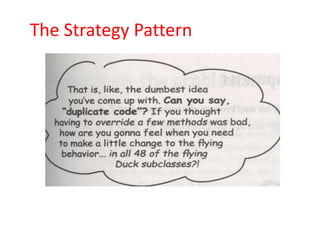 The Strategy Pattern
 