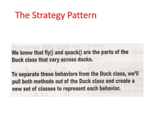 The Strategy Pattern
 