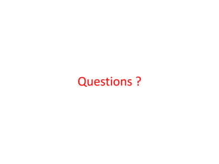 Questions ?
 