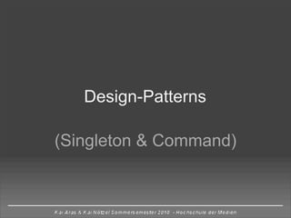 Design-Patterns

(Singleton & Command)
 