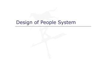 Design of People System 