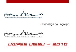 • Redesign do Logótipo
 