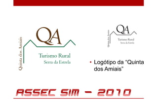 • Logótipo da “Quinta
  dos Amiais”
 