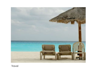 Travel