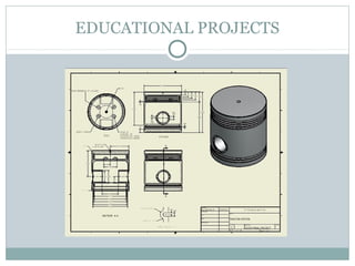 EDUCATIONAL PROJECTS
 