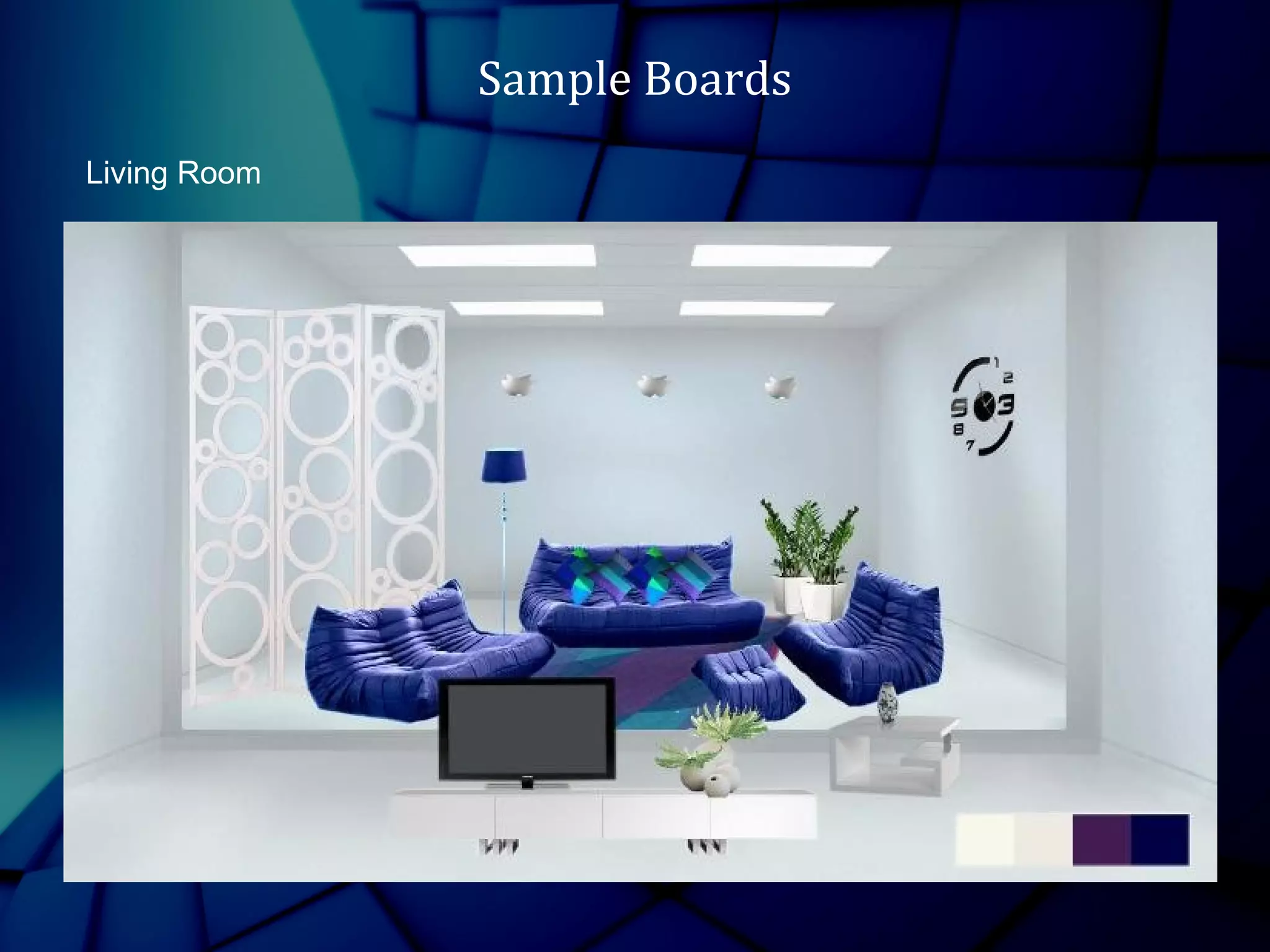 Sample Boards
Living Room
 