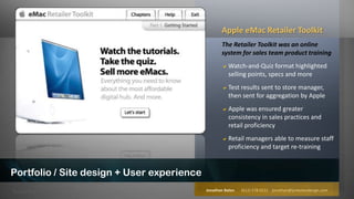 Responsible for content syndication relationships with CNN, Bloomberg, NBC…My BackgroundJon Bates DesignCreative DirectorRoles/ResponsibilitiesMultimedia/Dynamic Flash content