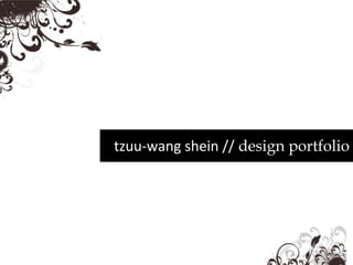 tzuu-wang shein // design portfolio 