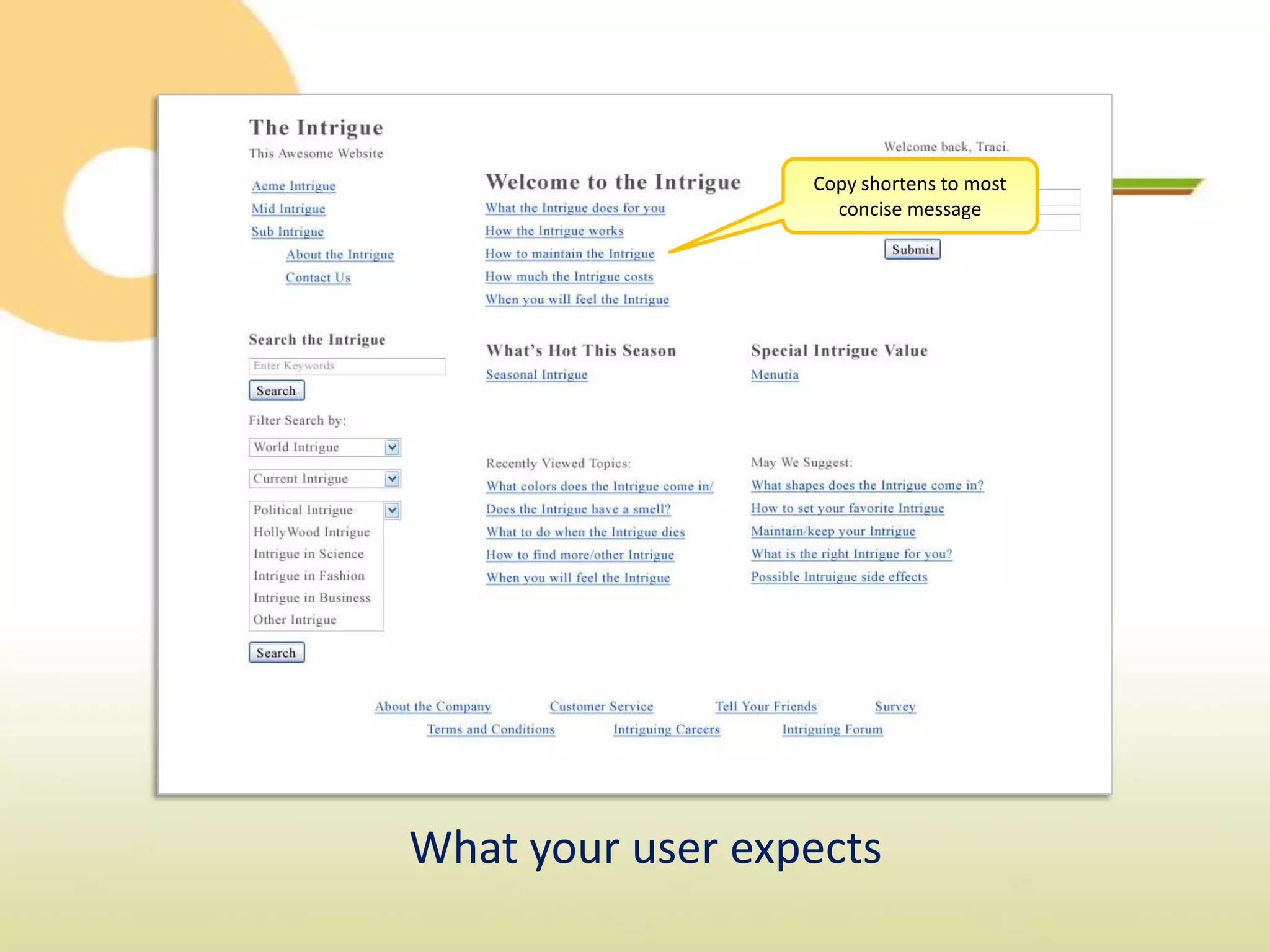Copy shortens to most
                    concise message




What your user expects
 