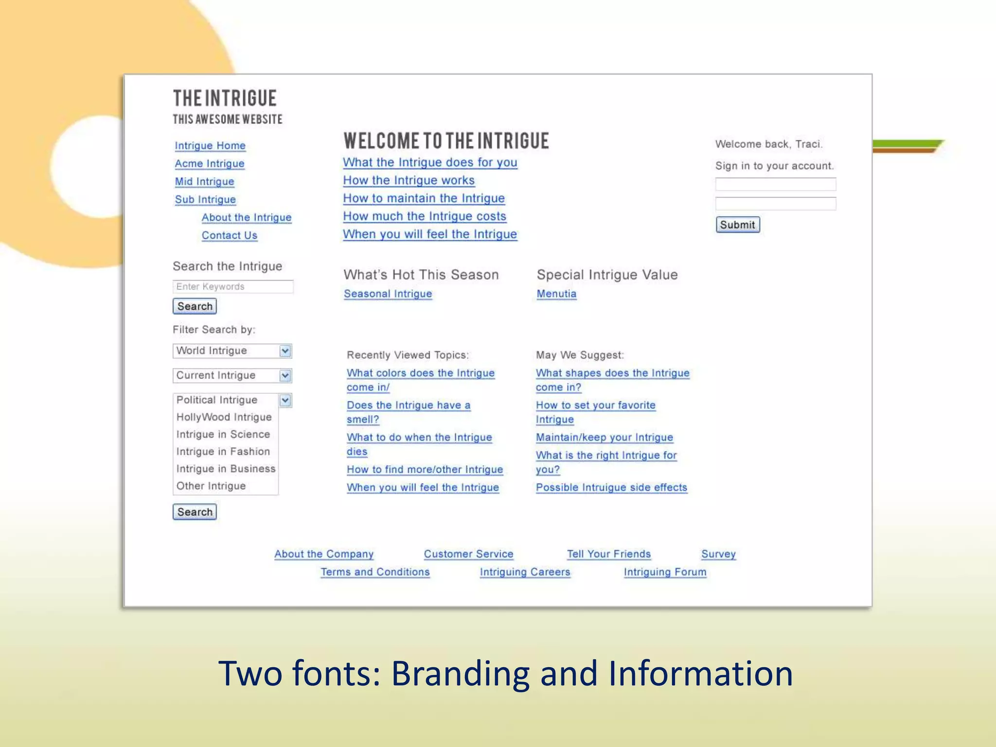Two fonts: Branding and Information
 