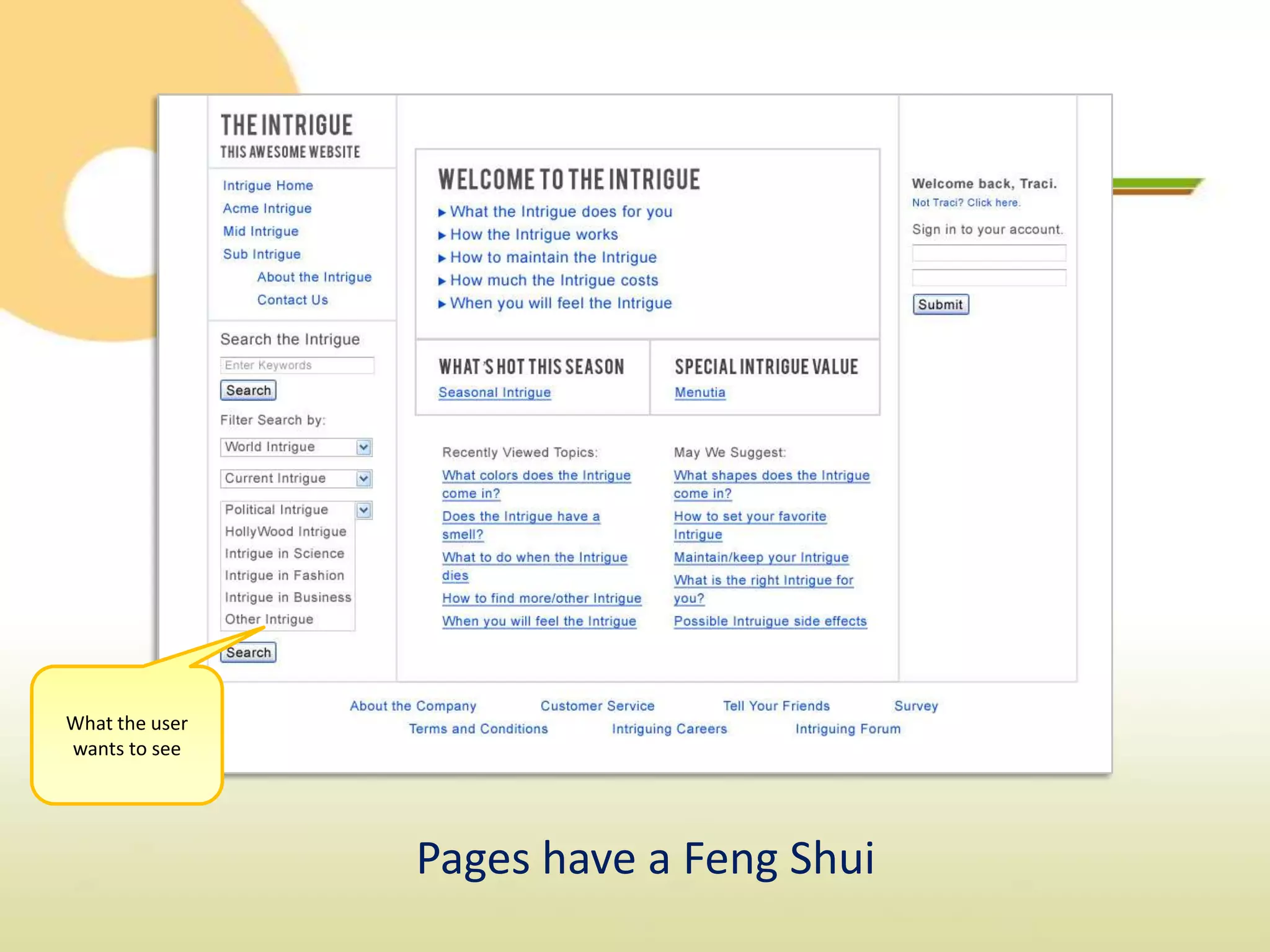 What the user
wants to see




                Pages have a Feng Shui
 