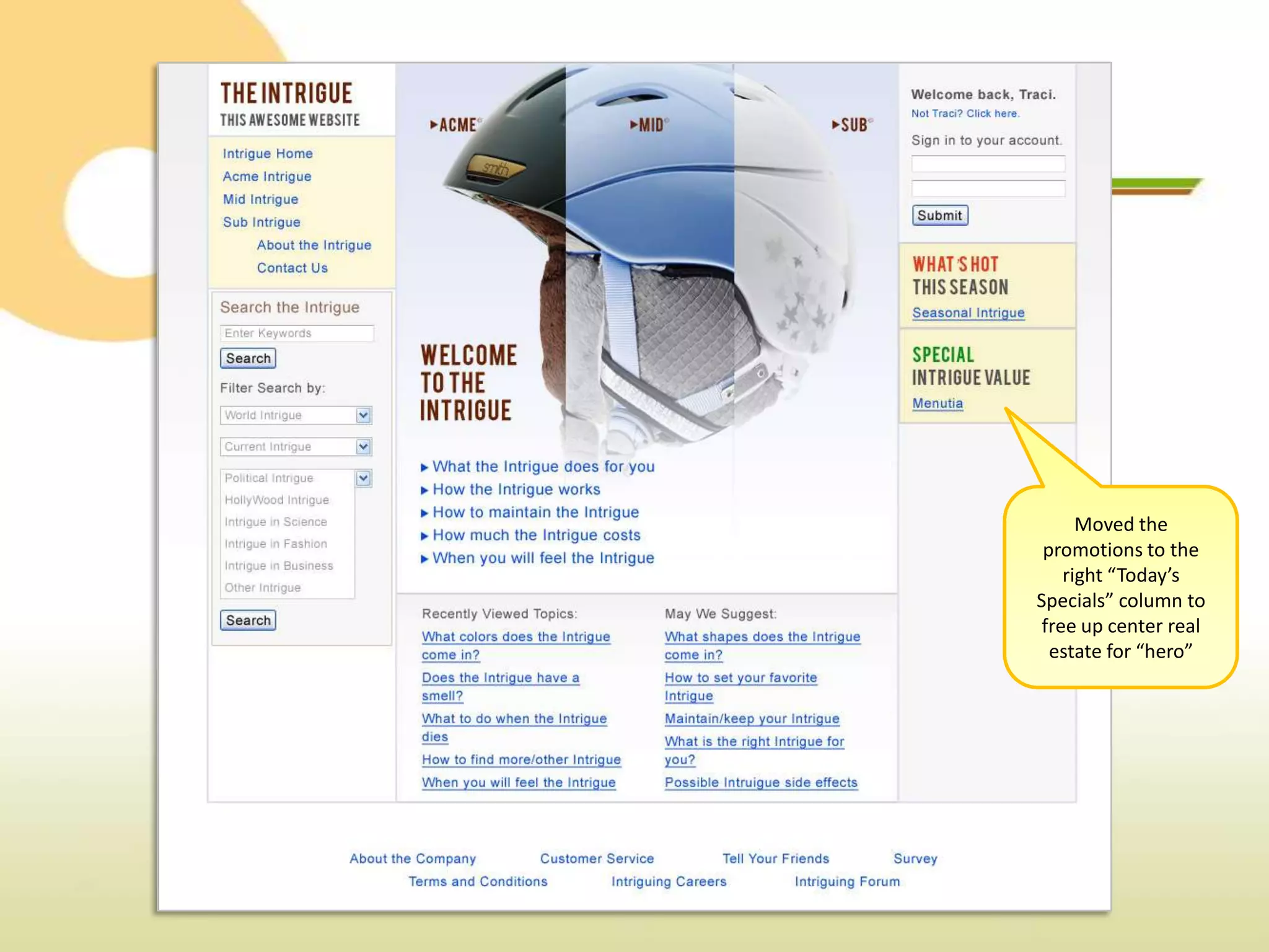 Moved the
 promotions to the
    right “Today’s
Specials” column to
 free up center real
  estate for “hero”
 