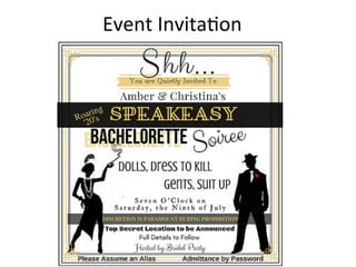 Event	Invita*on	
 