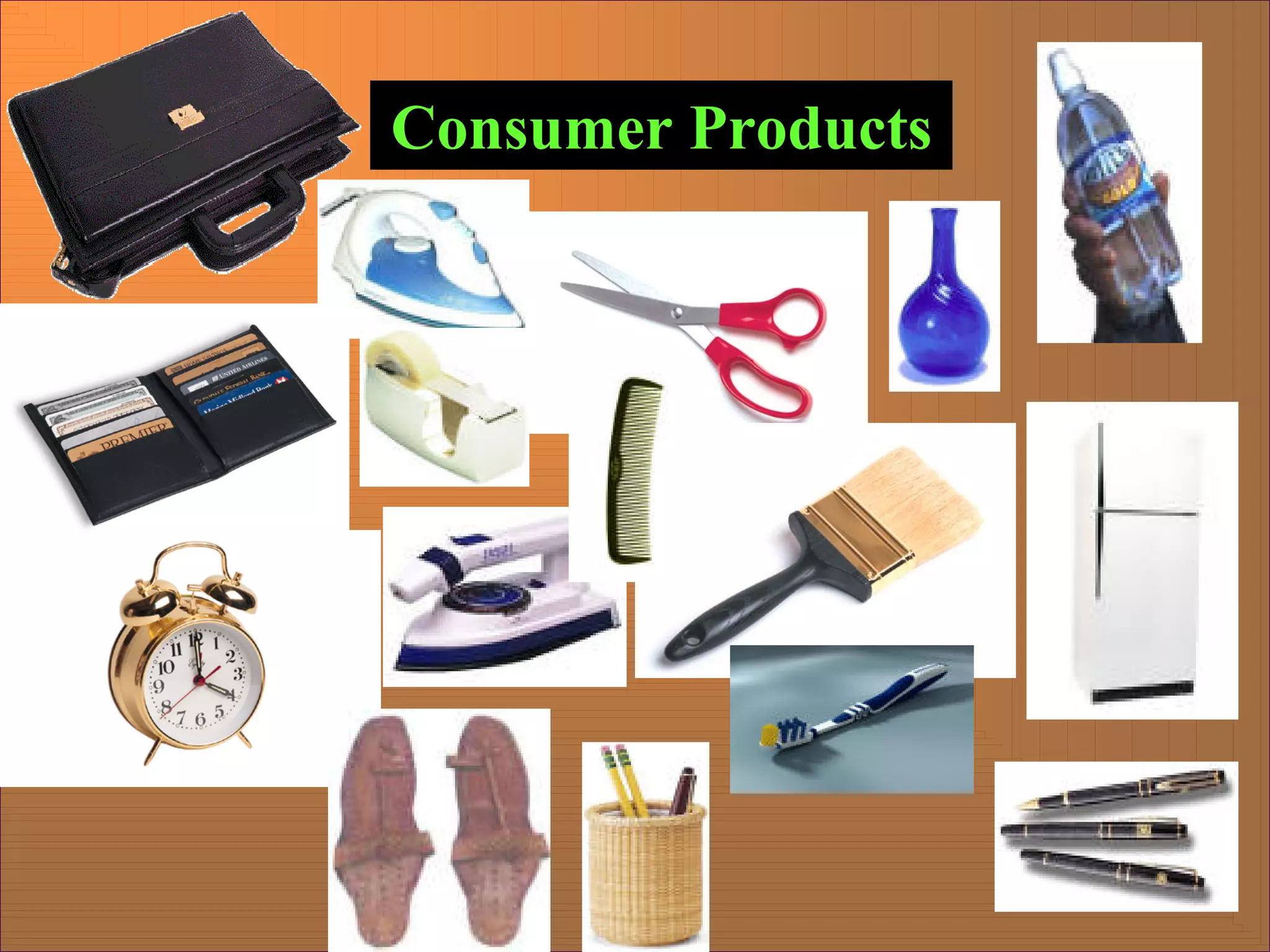 Consumer Products
 