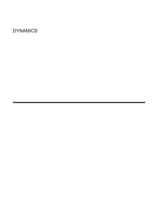 DYNAMICS
 