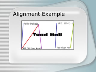 Alignment Example

 