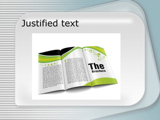 Justified text

 