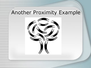 Another Proximity Example

 