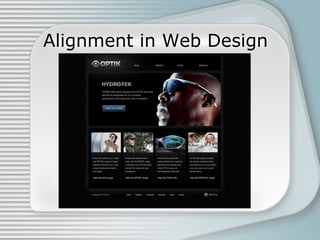 Alignment in Web Design
 