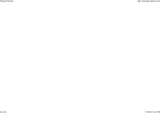 Design Principles http://principles.adactio.com/
26 of 26 7/8/2014 10:23 PM
 